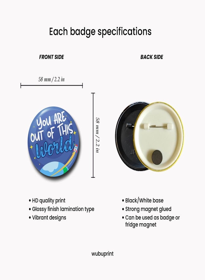 WUBUPRINT Button Badges with Fridge Magnet | Motivational Quotes Round Plastic Button Badges Combo 1 | Pin Badges with Strong Magnet | Perfect for Backpacks, Gifts, Jackets & More (Multicolour) Pack of 6 - Image 2